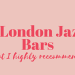 I highly reccomend these four London jazz bars