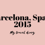 Travel Diary: Barcelona, Spain 2015